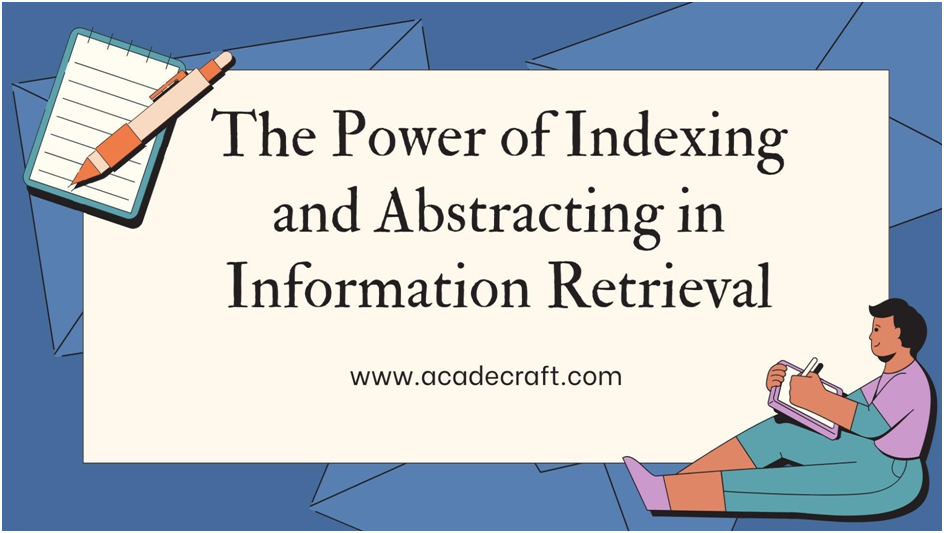 Indexing and Abstracting in Information Retrieval