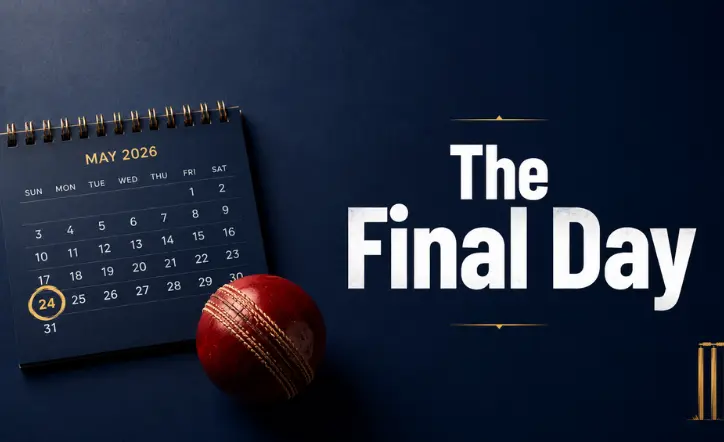 What Needs to Happen on May 24 The Final Day