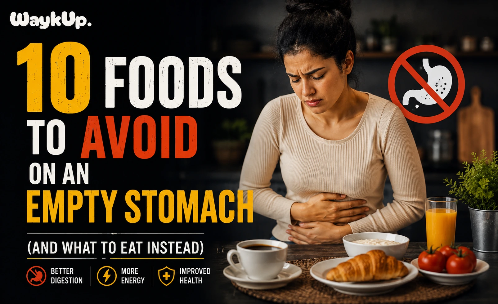 10 Foods to Avoid on an Empty Stomach (And What to Eat Instead)